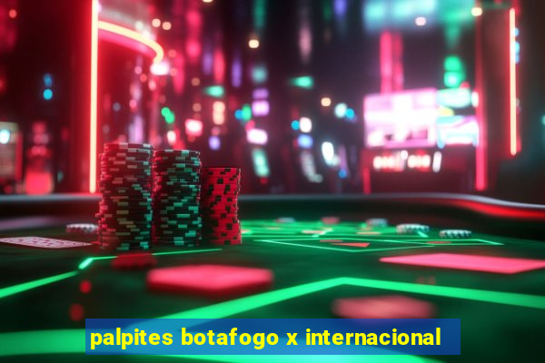 palpites botafogo x internacional